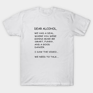 Dear Alcohol B/W T-Shirt